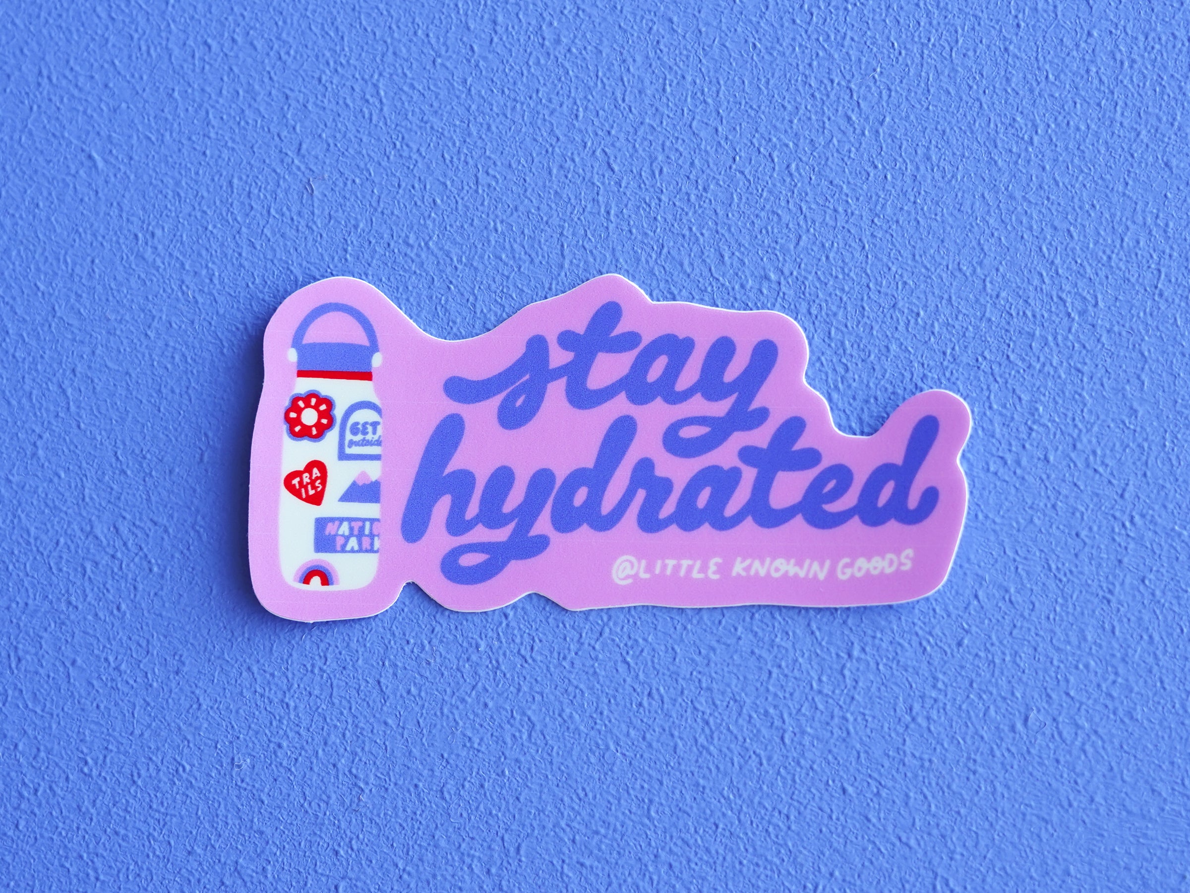 Stay Hydrated Sticker