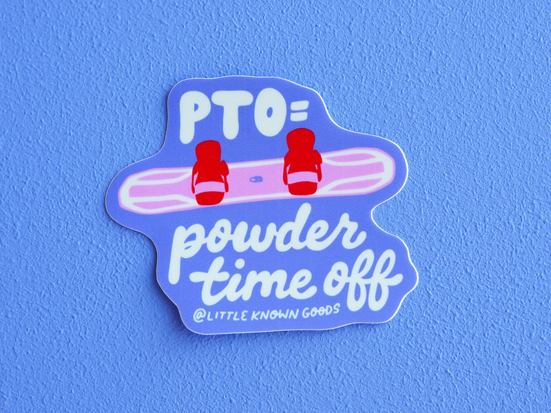 Powder Time Off Snowboard Sticker