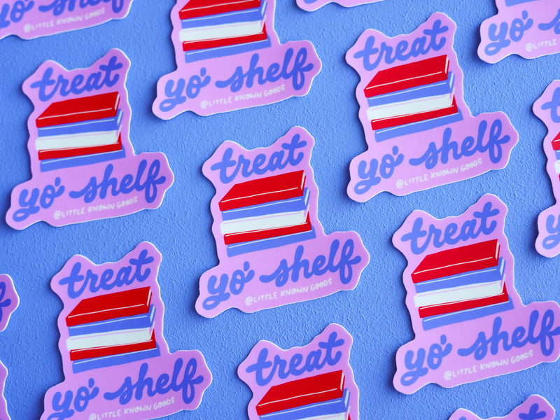 Treat Yo’ Shelf Book Sticker