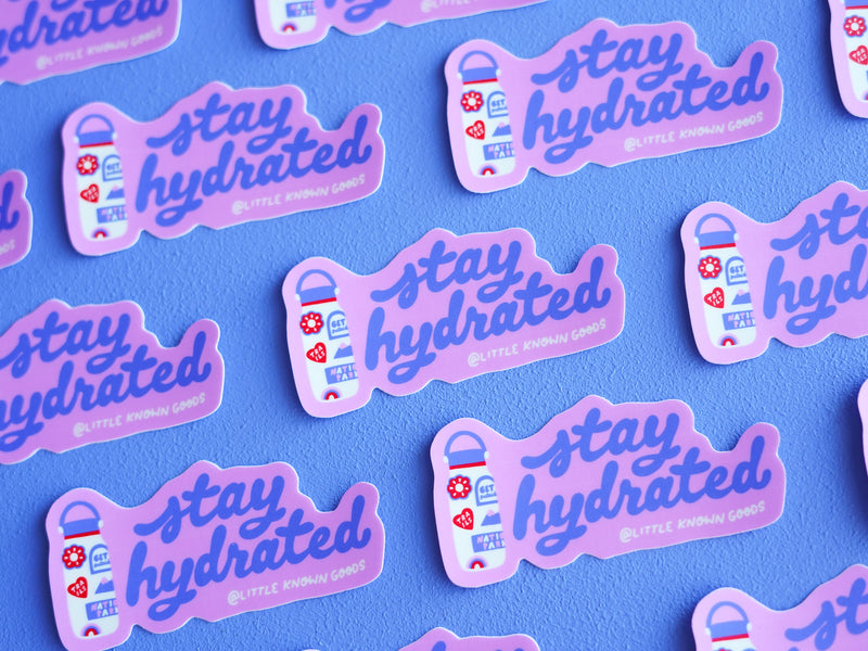 Stay Hydrated Sticker