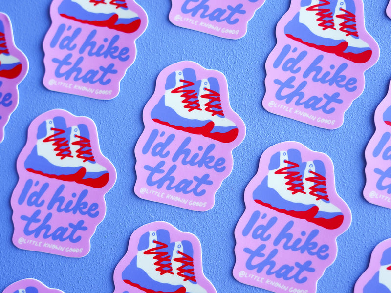 I’d Hike That Sticker