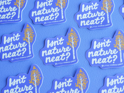 Isn’t Nature Neat Sticker