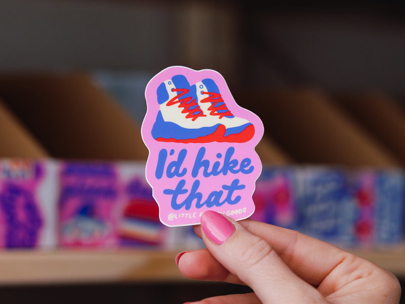 I’d Hike That Sticker
