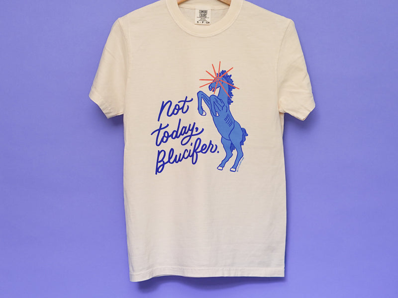 Not Today Blucifer Tee