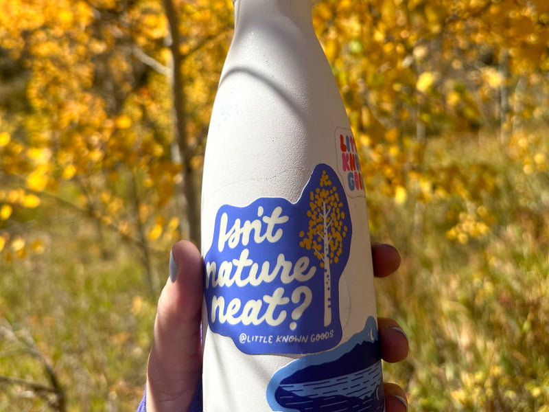 Isn’t Nature Neat Sticker