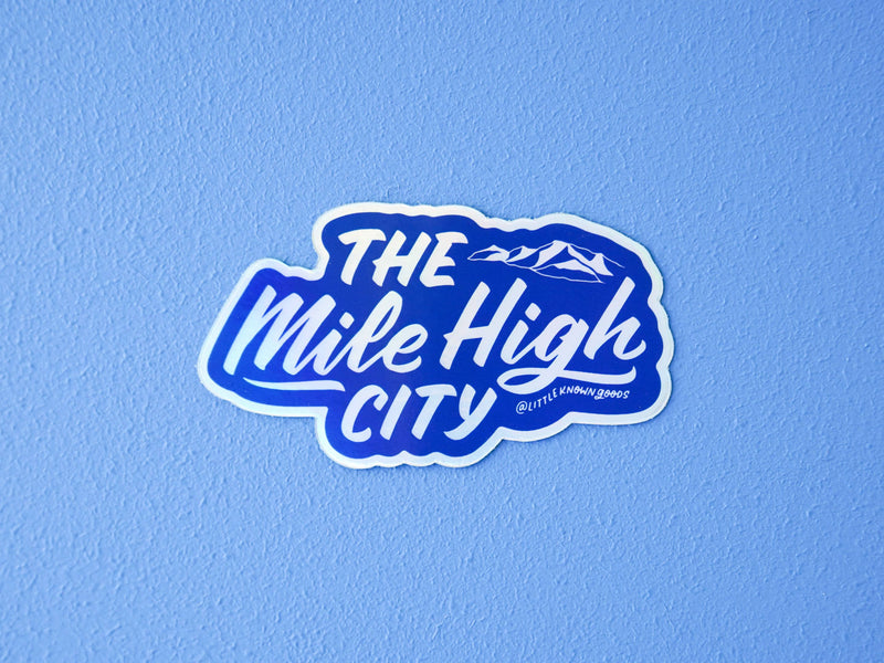 Wholesale — Mile High City Holographic Sticker
