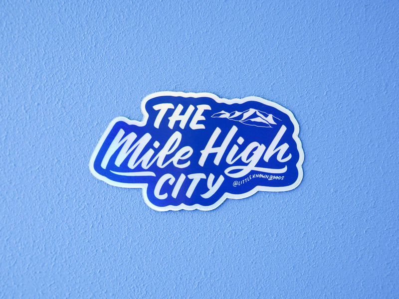 Mile High City Holographic Sticker
